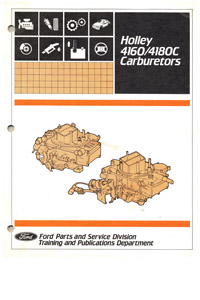 CM304A Holley 4180C Overhaul Manual for 1983-1987 302, 351 and 460 engines